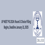 UP NEET PG 2024 Round 3 Choice Filling Begins  Deadline January 31  2025